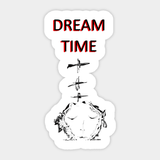 Dream time Sticker